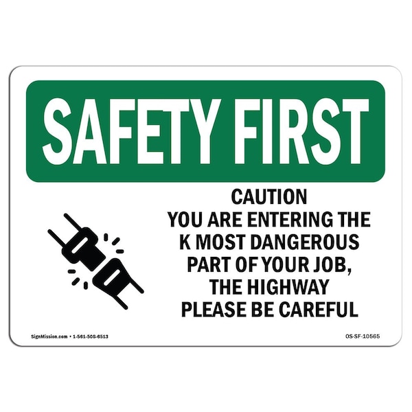 OSHA Sign, You Are Entering W/ Symbol, 10in X 7in Aluminum, 7" W, 10" L, Landscape